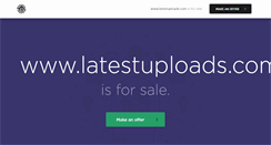 Desktop Screenshot of latestuploads.com